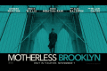 "Motherless Brooklyn - I Segreti di una Città" ( regia di Edward Norton, 2019) : New York, gli anni '50 e il noir