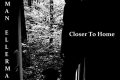"Closer to Home" - Lyman Ellerman (2020) [english]