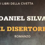 “Il Disertore” (The Defector, 2009)  – Daniel Silva (ed. Giano, 2011)