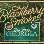 “You Hear Georgia” – Blackberry Smoke (2021) [english]