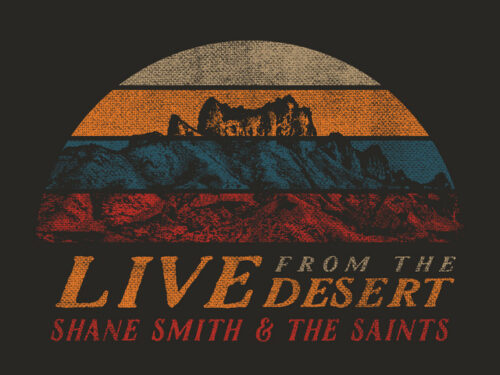 “Live From the Desert” – Shane Smith and the Saints (2021) [english]