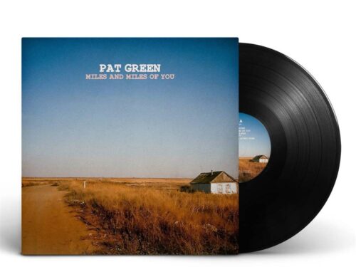 “Miles and Miles Of You” – Pat Green (2022) [english]
