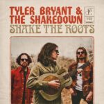 “Roots” – Tyler Bryant and the Shakedown (2022) [english]