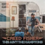 “This Ain’t The Hamptons” – Creed Fisher (2023) [english]